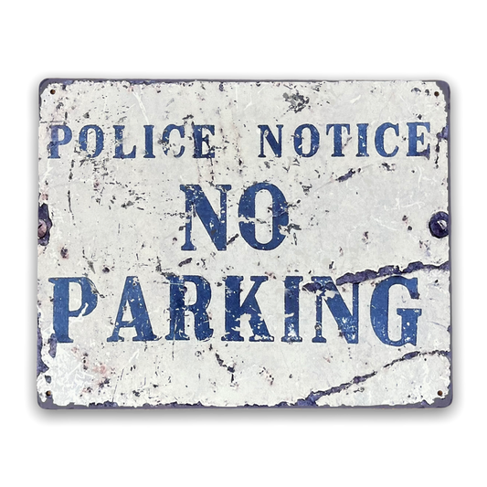 Vintage Metal Sign - Police Notice No Parking MS53